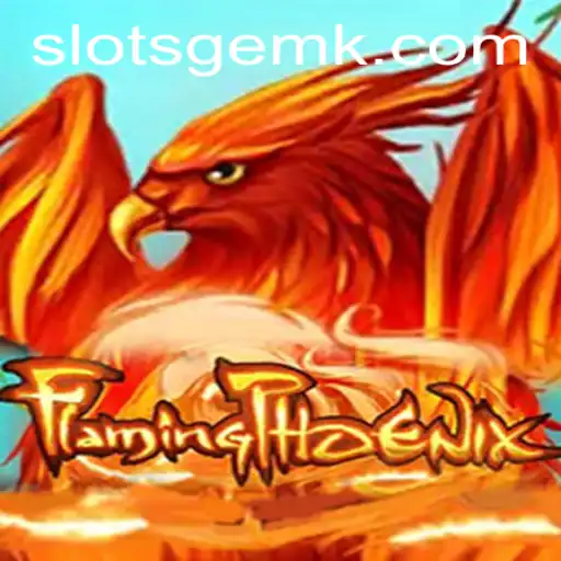 FlamingPhoenix Game: A Comprehensive Guide and Insight in Contemporary Gaming